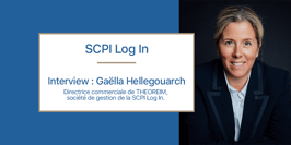 Interview de Gaëlla Hellegouarch, Directrice commerciale, SCPI Log in